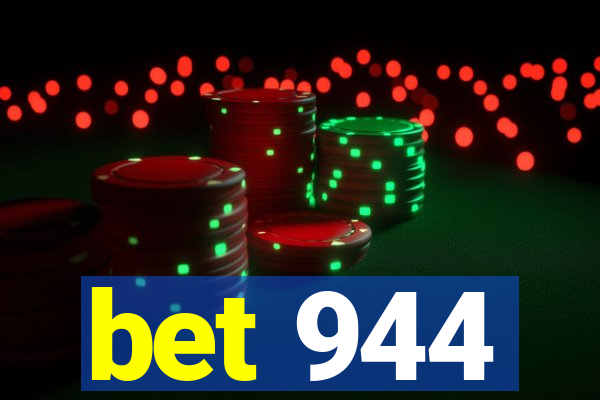 bet 944